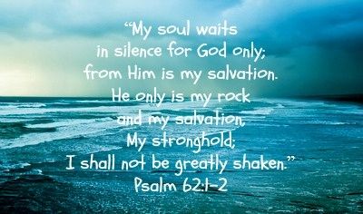 Psalm 62 and the Radical Faith Every Believer Must Have in an Almighty, Omnipotent, and Loving God